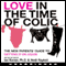Love in the Time of Colic (Unabridged)