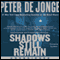 Shadows Still Remain (Unabridged) audio book by Peter de Jonge