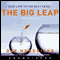 The Big Leap (Unabridged) audio book by Gay Hendricks