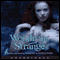 Wondrous Strange (Unabridged) audio book by Lesley Livingston