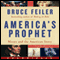 America's Prophet: Moses and the American Story (Unabridged) audio book by Bruce Feiler