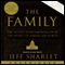 The Family: The Secret Fundamentalism at the Heart of American Power (Unabridged) audio book by Jeff Sharlet