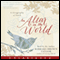 An Altar in the World: A Geography of Faith (Unabridged) audio book by Barbara Brown Taylor