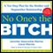 No One's the Bitch: A Ten-Step Plan for the Mother and Stepmother Relationship (Unabridged) audio book by Jennifer Newcomb Marine, Carol Marine