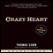 Crazy Heart: A Novel (Unabridged) audio book by Thomas Cobb