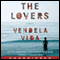 The Lovers (Unabridged) audio book by Vendela Vida