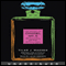 The Secret of Chanel No. 5: The Intimate History of the World's Most Famous Perfume (Unabridged)