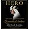 Hero: The Life and Legend of Lawrence of Arabia audio book by Michael Korda