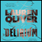 Delirium (Unabridged) audio book by Lauren Oliver