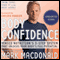 Body Confidence: Venice Nutrition's 3 Step System That Unlocks Your Body's Full Potential (Unabridged)