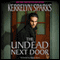 The Undead Next Door: Love at Stake, Book 4 (Unabridged) audio book by Kerrelyn Sparks