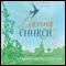 Leaving Church: A Memoir of Faith (Unabridged) audio book by Barbara Brown Taylor