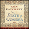 State of Wonder: A Novel (Unabridged) audio book by Ann Patchett