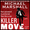 Killer Move: A Novel (Unabridged) audio book by Michael Marshall