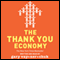 The Thank You Economy (Unabridged)