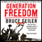 Generation Freedom: The Middle East Uprisings and the Future of Faith (Unabridged) audio book by Bruce Feiler