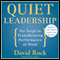 Quiet Leadership: Six Steps to Transforming Performance at Work (Unabridged)