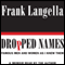 Dropped Names: Famous Men and Women As I Knew Them (Unabridged) audio book by Frank Langella