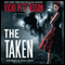 The Taken (Unabridged) audio book by Vicki Pettersson