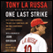 One Last Strike (Unabridged) audio book by Tony La Russa
