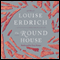 The Round House: A Novel (Unabridged) audio book by Louise Erdrich