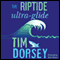 The Riptide Ultra-Glide: A Novel (Unabridged) audio book by Tim Dorsey