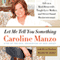 Let Me Tell You Something (Unabridged)