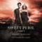 Sweet Peril: Sweet Evil Trilogy, Book 2 (Unabridged) audio book by Wendy Higgins