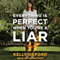 Everything Is Perfect When You're a Liar (Unabridged)
