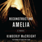 Reconstructing Amelia (Unabridged) audio book by Kimberly McCreight