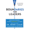 Boundaries for Leaders: Results, Relationships, and Being Ridiculously in Charge (Unabridged) audio book by Henry Cloud