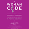 WomanCode: Perfect Your Cycle, Amplify Your Fertility, Supercharge Your Sex Drive, and Become a Power Source (Unabridged)