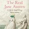 The Real Jane Austen: A Life in Small Things (Unabridged) audio book by Paula Byrne