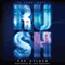 Rush: The Game, Book 1 (Unabridged) audio book by Eve Silver