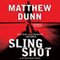 Slingshot: Spycatcher, Book 3 (Unabridged) audio book by Matthew Dunn
