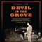 Devil in the Grove: Thurgood Marshall, the Groveland Boys, and the Dawn of a New America (Unabridged) audio book by Gilbert King