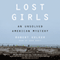 Lost Girls: An Unsolved American Mystery (Unabridged)