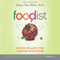 Foodist: Using Real Food and Real Science to Lose Weight Without Dieting (Unabridged)