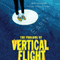 The Paradox of Vertical Flight (Unabridged)