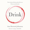 Drink: The Intimate Relationship Between Women and Alcohol (Unabridged)