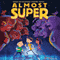 Almost Super (Unabridged) audio book by Marion Jensen