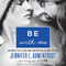Be with Me: Wait for You, Book 2 (Unabridged) audio book by J. Lynn