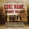 Code Name: Johnny Walker: The Extraordinary Story of the Iraqi Who Risked Everything to Fight with the U.S. Navy SEALs (Unabridged) audio book by Johnny Walker, Jim DeFelice