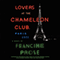 Lovers at the Chameleon Club, Paris 1932: A Novel (Unabridged) audio book by Francine Prose