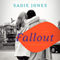 Fallout: A Novel (Unabridged)