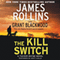 The Kill Switch: Tucker Wayne, Book 1 (Unabridged) audio book by James Rollins, Grant Blackwood