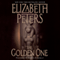 The Golden One: An Amelia Peabody Novel of Suspense, Book 14 (Unabridged)
