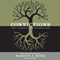 Convictions: How I Learned What Matters Most (Unabridged) audio book by Marcus J. Borg