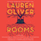 Rooms: A Novel (Unabridged) audio book by Lauren Oliver