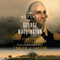 The Return of George Washington: 1783-1789 (Unabridged) audio book by Edward Larson